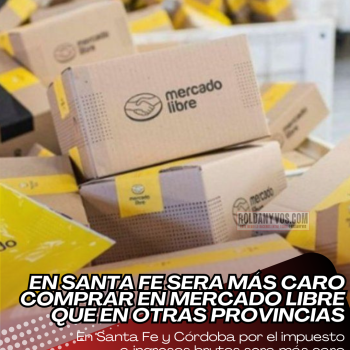 Mercado Libre y Mercado Pago ajustan sus cargos por provincia: golpe al bolsillo en Santa Fe